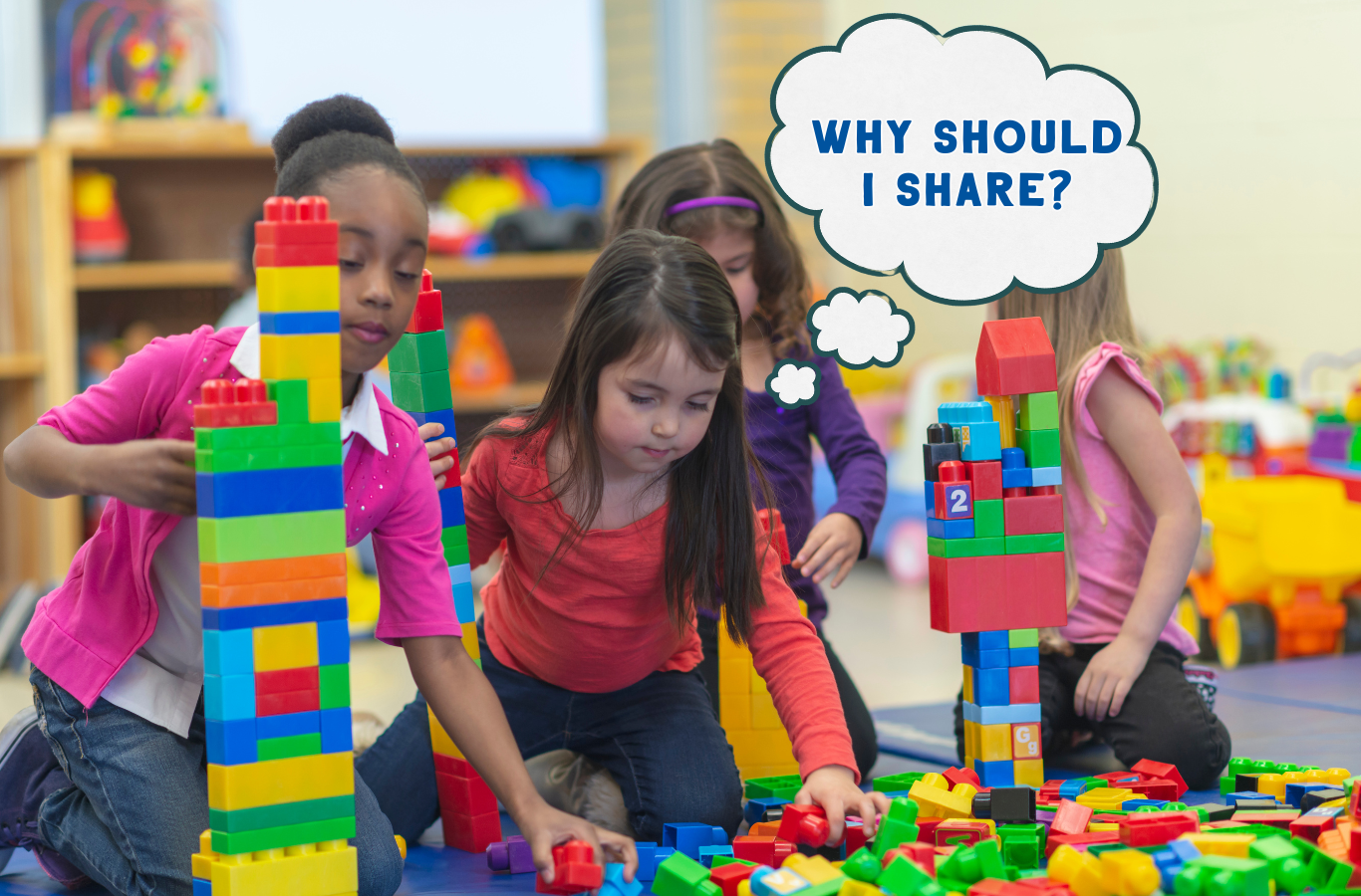 Two little girls playing with building blocks while one girl thinks "Why should I share?"